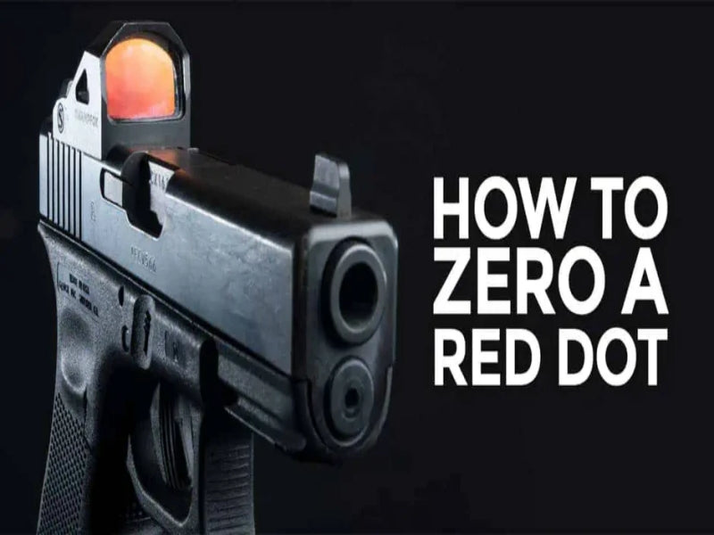 HOW TO ZERO A RED DOT SIGHT